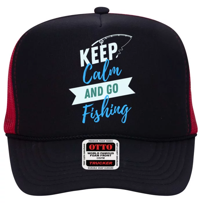 Keep Calm And Go Fishing High Crown Mesh Trucker Hat