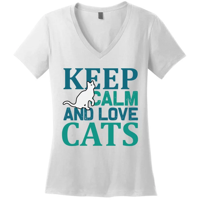 Keep Calm And Love Cats Women's V-Neck T-Shirt