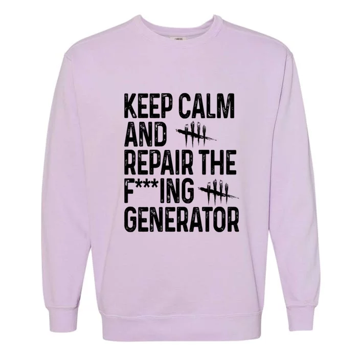 Keep Calm And Repair The Generator Video Game Garment-Dyed Sweatshirt