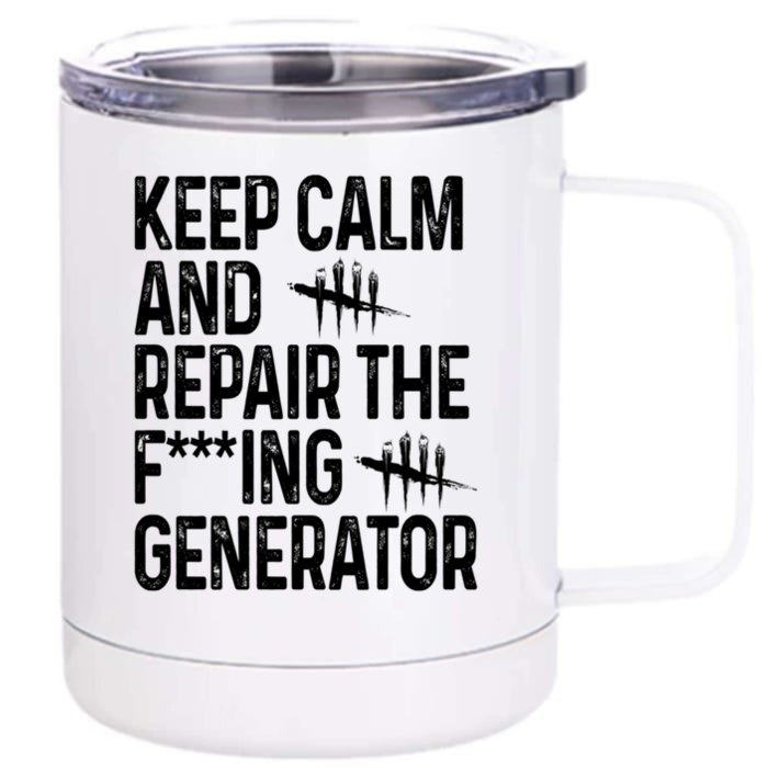 Keep Calm And Repair The Generator Video Game Front & Back 12oz Stainless Steel Tumbler Cup