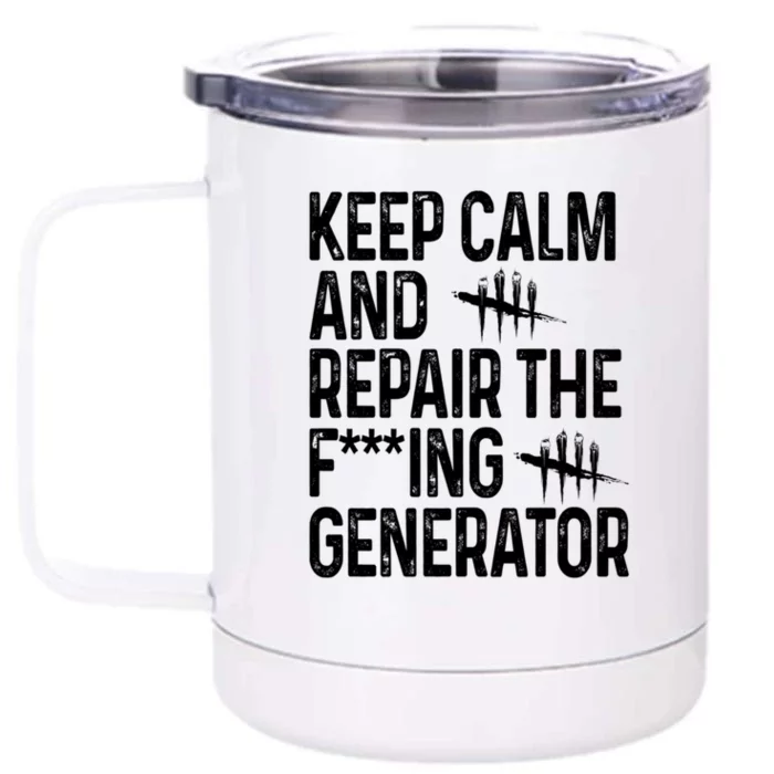 Keep Calm And Repair The Generator Video Game Front & Back 12oz Stainless Steel Tumbler Cup