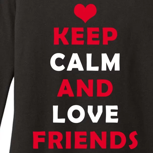 Keep Calm And Love Friends Womens CVC Long Sleeve Shirt