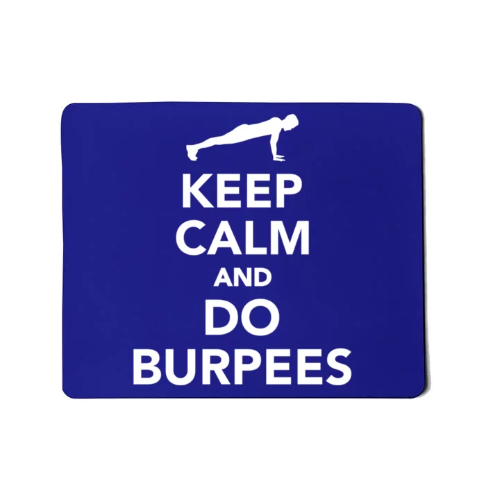 Keep Calm And Do Burpees Gift Mousepad