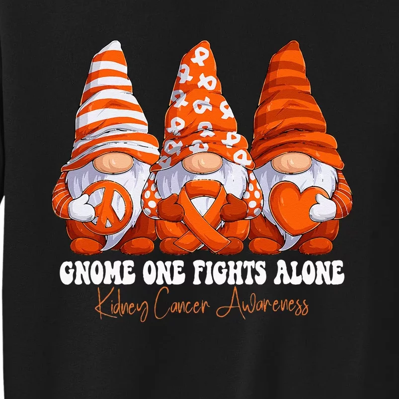 Kidney Cancer Awareness Month Orange Ribbon Gnomies Support Tall Sweatshirt