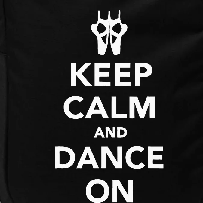 Keep Calm And Dance On Impact Tech Backpack