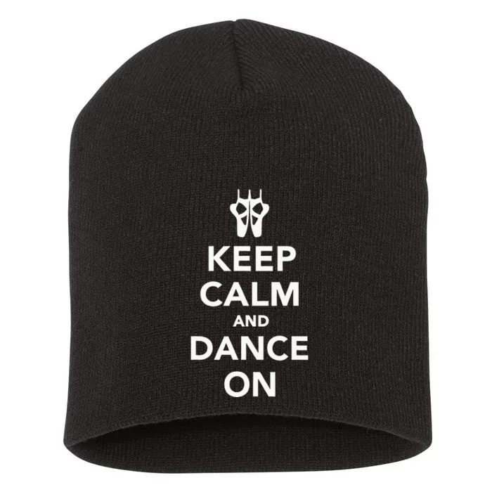 Keep Calm And Dance On Short Acrylic Beanie