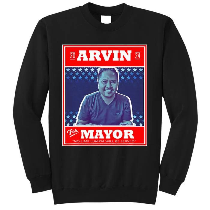 Kapu Coffee Arvin For Mayor Tall Sweatshirt