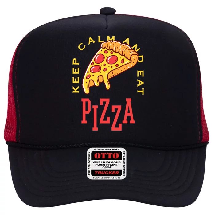 Keep Calm And Eat Pizza Funny High Crown Mesh Trucker Hat