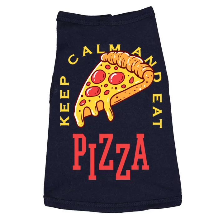 Keep Calm And Eat Pizza Funny Doggie Tank