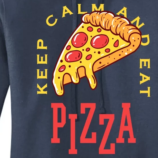 Keep Calm And Eat Pizza Funny Women's Pullover Hoodie