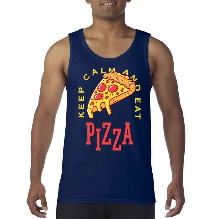 Keep Calm And Eat Pizza Funny Tank Top