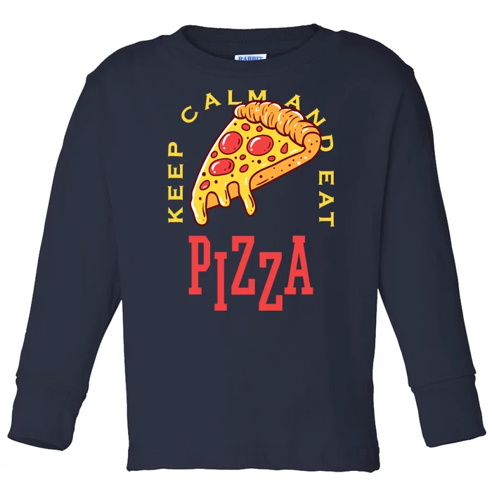 Keep Calm And Eat Pizza Funny Toddler Long Sleeve Shirt