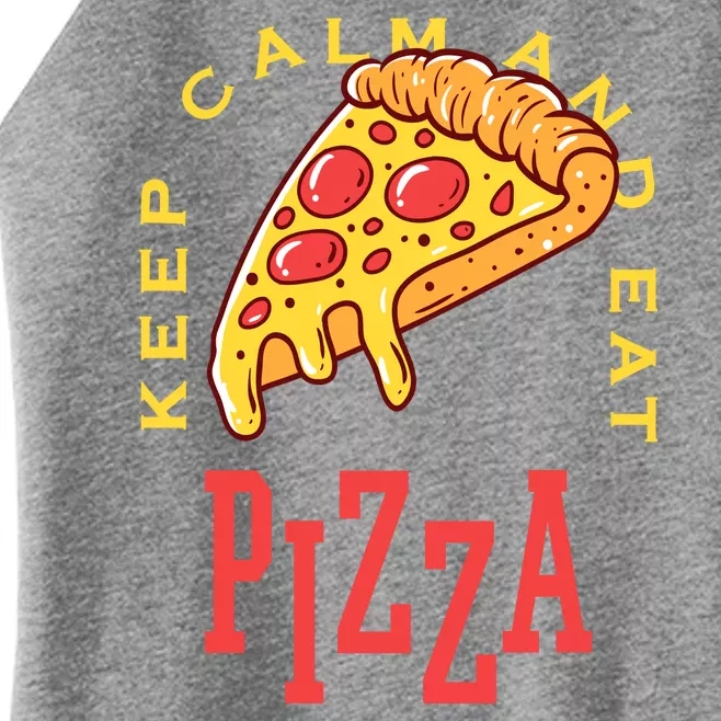 Keep Calm And Eat Pizza Funny Women’s Perfect Tri Rocker Tank