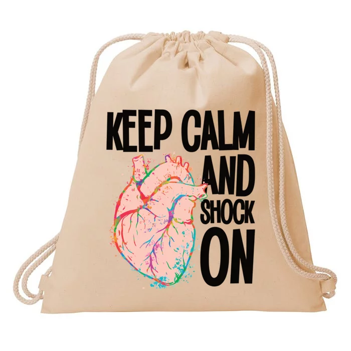 Keep Calm And Shock On Cardiac Nurse Great Gift Drawstring Bag