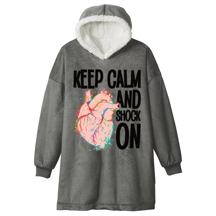 Keep Calm And Shock On Cardiac Nurse Great Gift Hooded Wearable Blanket