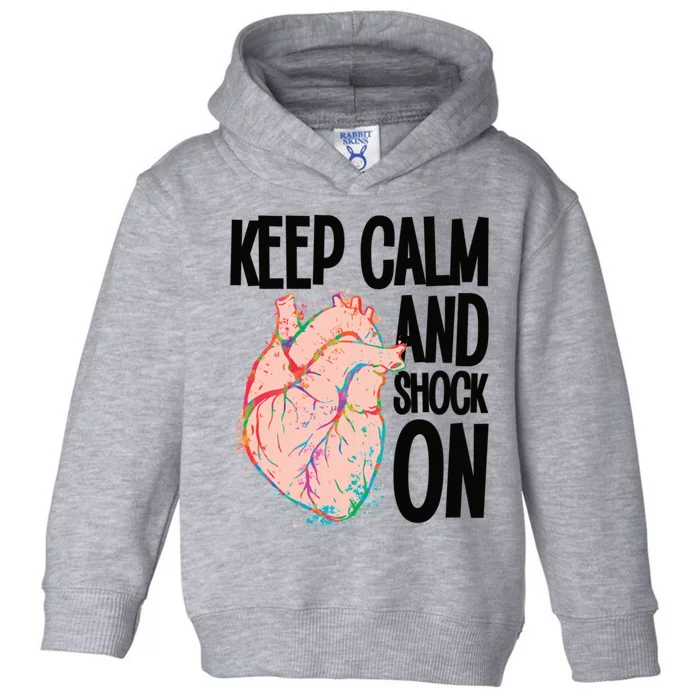 Keep Calm And Shock On Cardiac Nurse Great Gift Toddler Hoodie