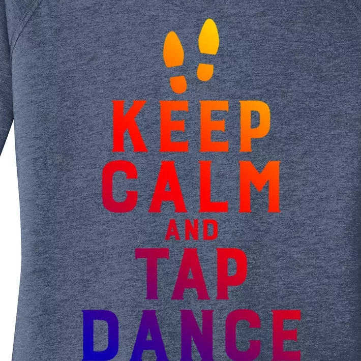 Keep Calm And Tap Dance Funny Dancing Tap Dancer Funny Gift Women's Perfect Tri Tunic Long Sleeve Shirt