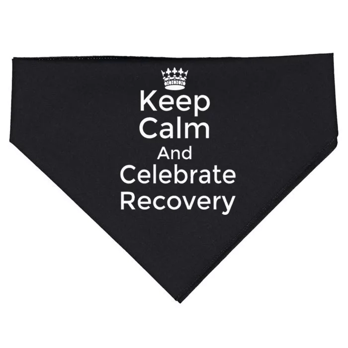 Keep Calm And Celebrate Recovery Sobriety Positive Support USA-Made Doggie Bandana