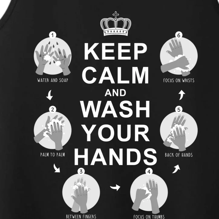 Keep Calm And Wash Your Hands Sign Social Awareness Gift Performance Tank