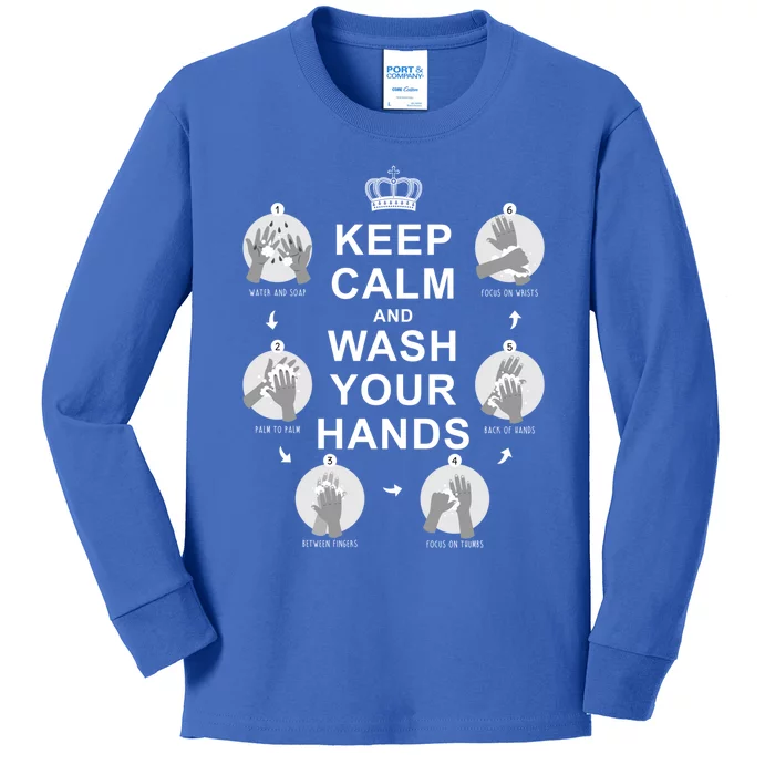 Keep Calm And Wash Your Hands Sign Social Awareness Gift Kids Long Sleeve Shirt