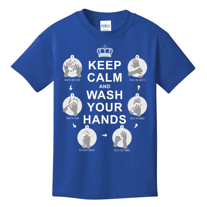 Keep Calm And Wash Your Hands Sign Social Awareness Gift Kids T-Shirt