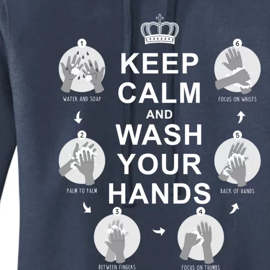 Keep Calm And Wash Your Hands Sign Social Awareness Gift Women's Pullover Hoodie