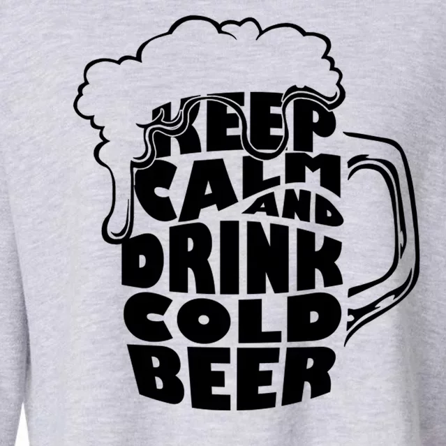 Keep Calm And Drink Cold Beer Cropped Pullover Crew