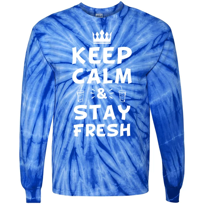 Keep Calm And Stay Fresh National Beverage Day Gift Meaningful Gift Tie-Dye Long Sleeve Shirt