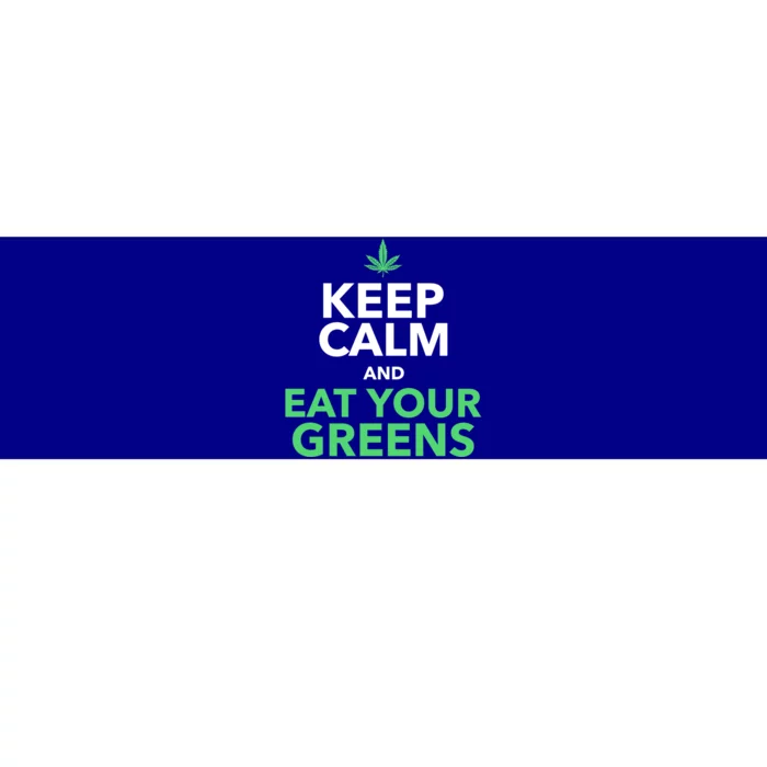 Keep Calm And Eat Your Greens Meaningful Gift Meaningful Gift Cool Gift Bumper Sticker