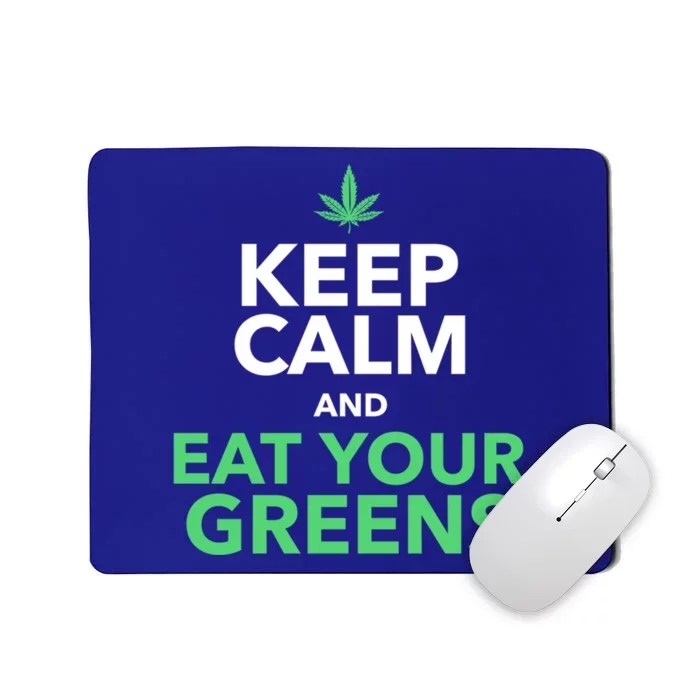 Keep Calm And Eat Your Greens Meaningful Gift Meaningful Gift Cool Gift Mousepad