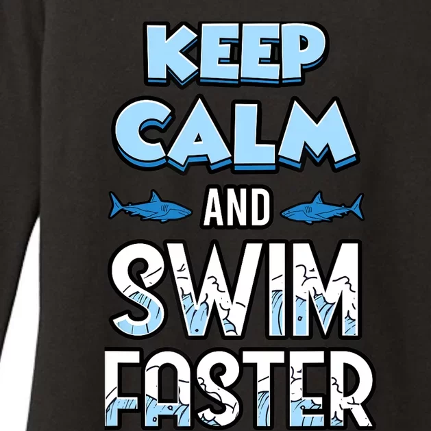 Keep Calm And Swim Faster Shark Lovers Womens CVC Long Sleeve Shirt