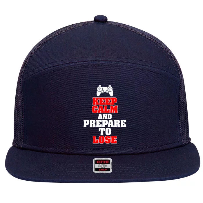 Keep Calm And Prepare To Lose Meaningful Gift 7 Panel Mesh Trucker Snapback Hat