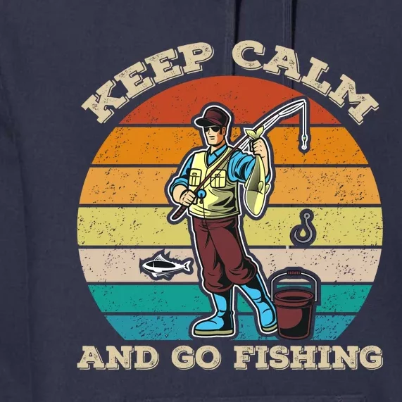 Keep Calm And Go Fishing Premium Hoodie