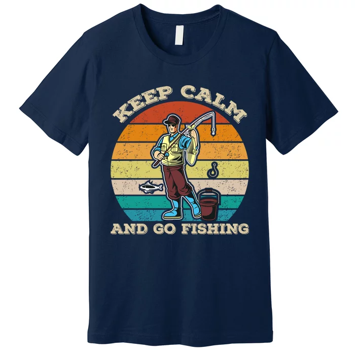 Keep Calm And Go Fishing Premium T-Shirt