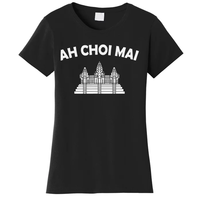 Khmer Cambodian Ah Choi Mai Kingdom Of Cambodia Heritage Women's T-Shirt