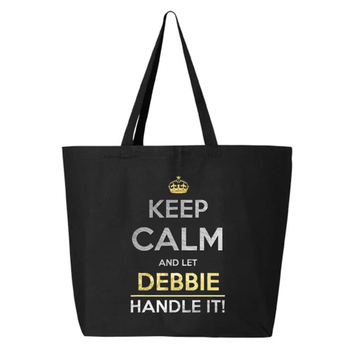 Keep Calm And Let Debbie Handle It 25L Jumbo Tote