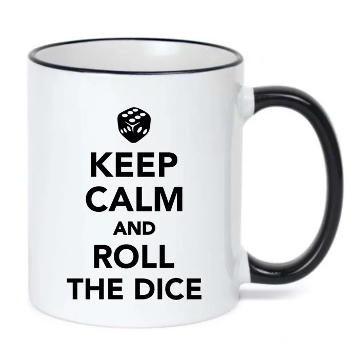 Keep Calm And Roll The Dice Meaningful Gift Black Color Changing Mug