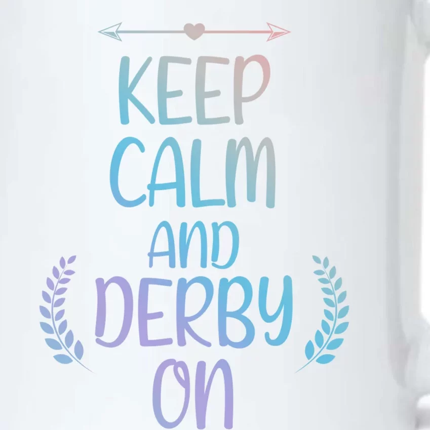 Keep Calm And Derby On Funny Cute Pride Horse Lovers Gift Black Color Changing Mug