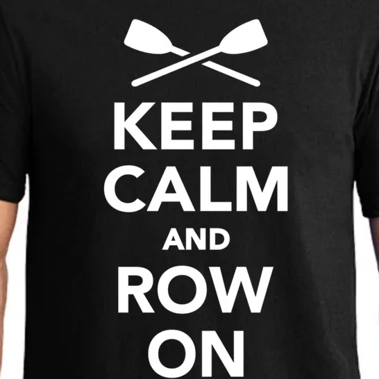 Keep Calm And Row On Great Gift Pajama Set