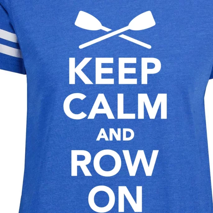 Keep Calm And Row On Great Gift Enza Ladies Jersey Football T-Shirt