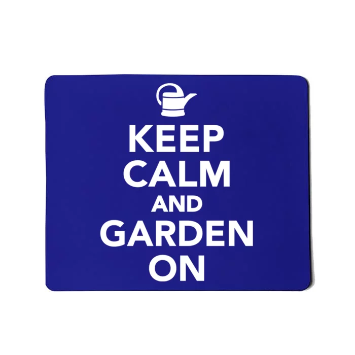 Keep Calm And Garden On Gift Mousepad