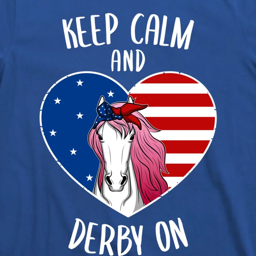 Keep Calm And Derby On I Horse Racing Riding Love Heart Gift T-Shirt