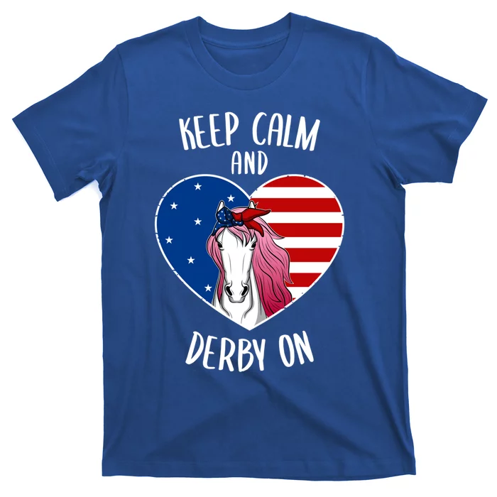 Keep Calm And Derby On I Horse Racing Riding Love Heart Gift T-Shirt