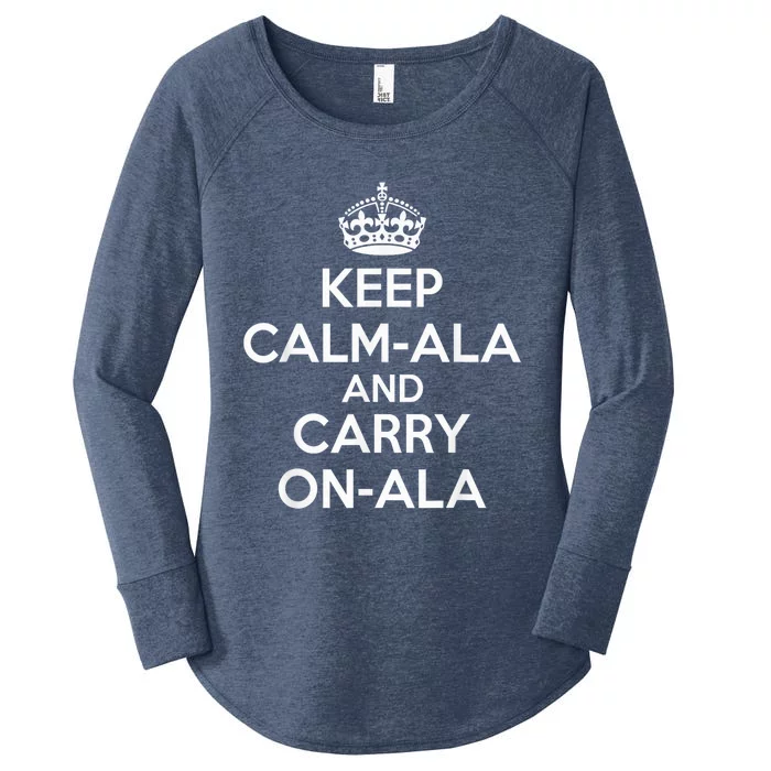 Keep Calm Ala And Carry On Ala Women's Perfect Tri Tunic Long Sleeve Shirt