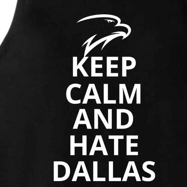 Keep Calm And Hate Dallas Funny Keep Calm Ladies Tri-Blend Wicking Tank