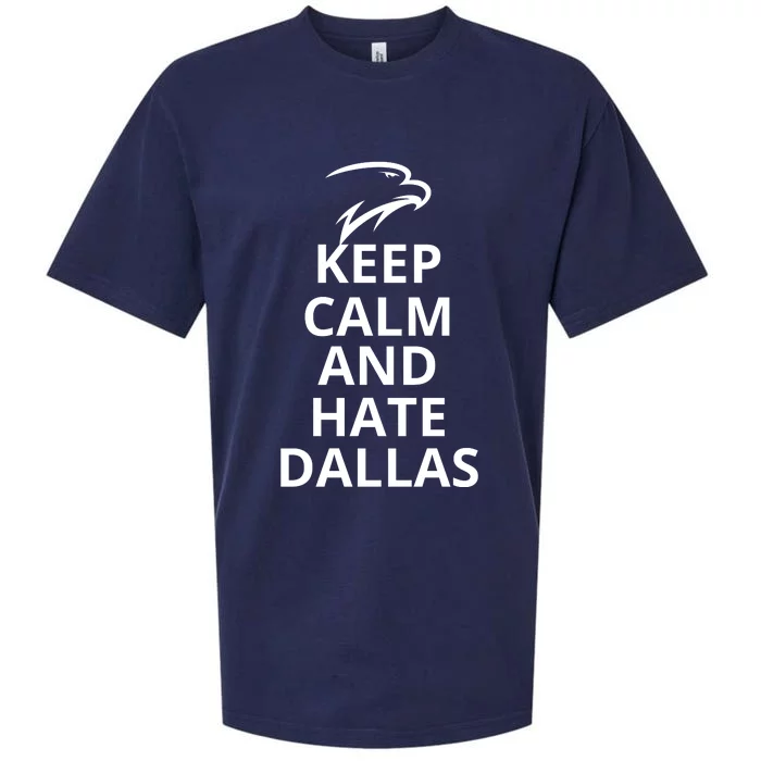 Keep Calm And Hate Dallas Funny Keep Calm Sueded Cloud Jersey T-Shirt