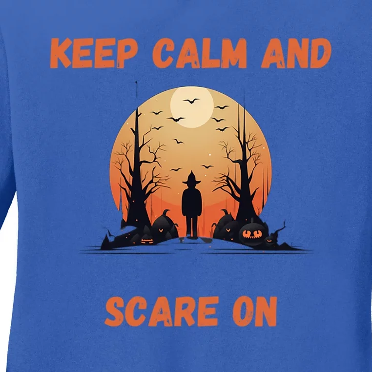 Keep Calm And Scare On: Spooky Decor Frightful Night Cool Gift Ladies Long Sleeve Shirt