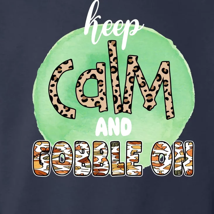 Keep Calm And Gobble On Fall Holiday Toddler Hoodie