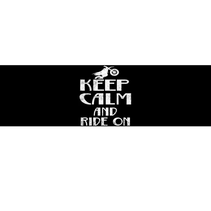 Keep Calm And Ride On Cool Gift For Dirt Biker Bumper Sticker