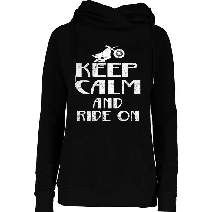 Keep Calm And Ride On Cool Gift For Dirt Biker Womens Funnel Neck Pullover Hood